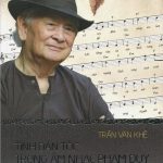 Tính Dân Tộc Trong Âm Nhạc Phạm Duy Và Tình Bạn Duy - Khê
